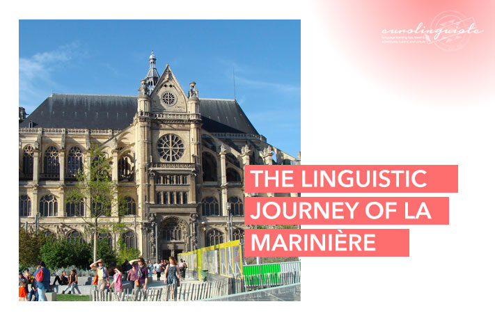 The Linguistic Journey of La Marinière