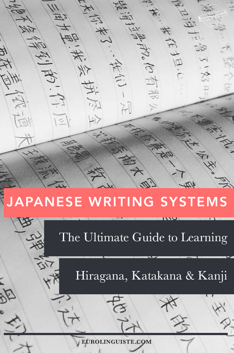 The Ultimate Guide to Japanese Writing Systems: Learning to Read Hiragana,  Katakana and Kanji | Eurolinguiste