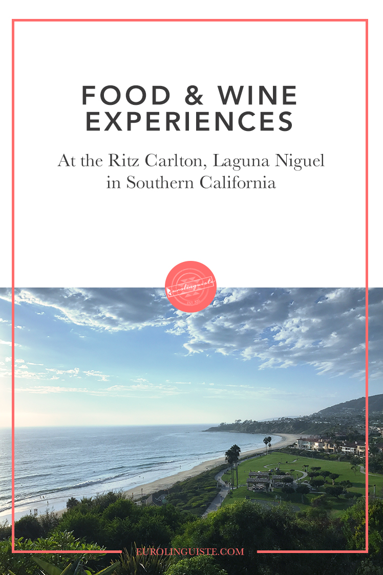 Food & Wine Experiences at the Ritz Carlton, Laguna Niguel