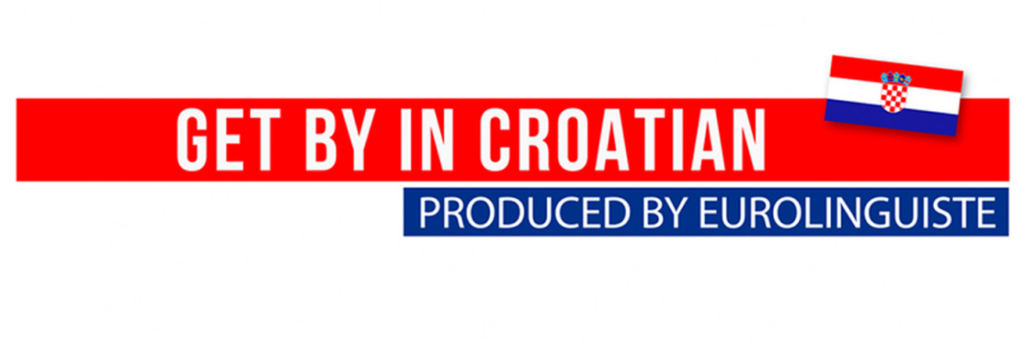 Get by in Croatian - a podcast for Croatian language learners