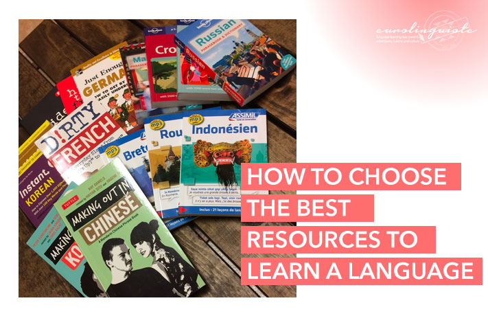 How to Choose the Best Resources to Learn a New Language