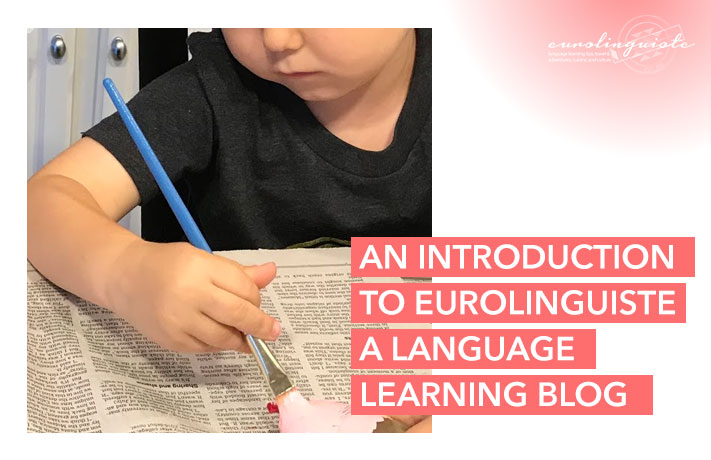 An introduction to Eurolinguiste, a language learning blog