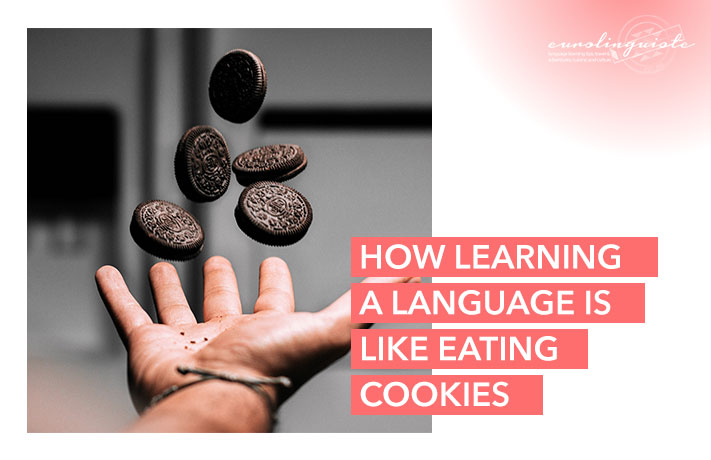 How Learning a Language is Like Eating Cookies