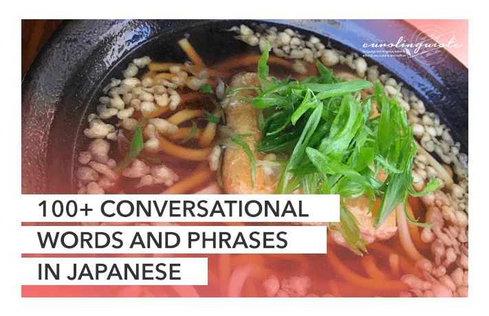 100+ Conversational Japanese Words and Phrases
