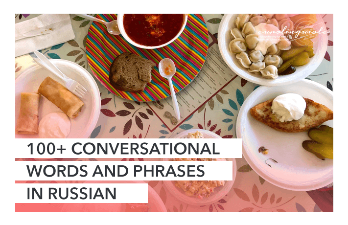 100+ Conversational Words and Phrases in Russian