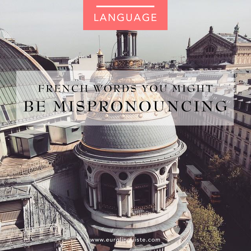 21 Commonly Mispronounced French Names