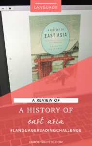 A History of East Asia Book Review | Language Reading Challenge ...